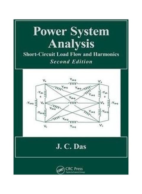 Power System Analysis: Short-Circuit Load Flow And Harmonics, Second Edition paperback english - 2019