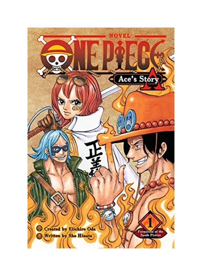 One Piece: Ace'S Story, Vol. 1, Volume 1: Formation Of The Spade Pirates Paperback English by Eiichiro Oda - 2019 - Image 1