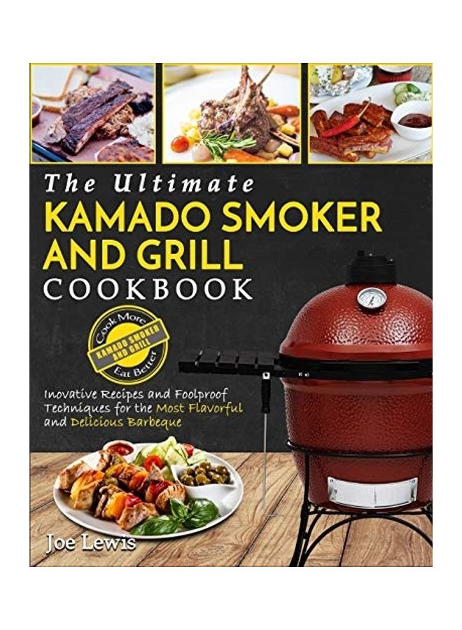 null - Kamado Smoker And Grill Cookbook: The Ultimate Kamado Smoker And Grill Cookbook - Innovative Recipes And Foolproof Techniques For The Most Flavorful A paperback english - 2019 - Image 1