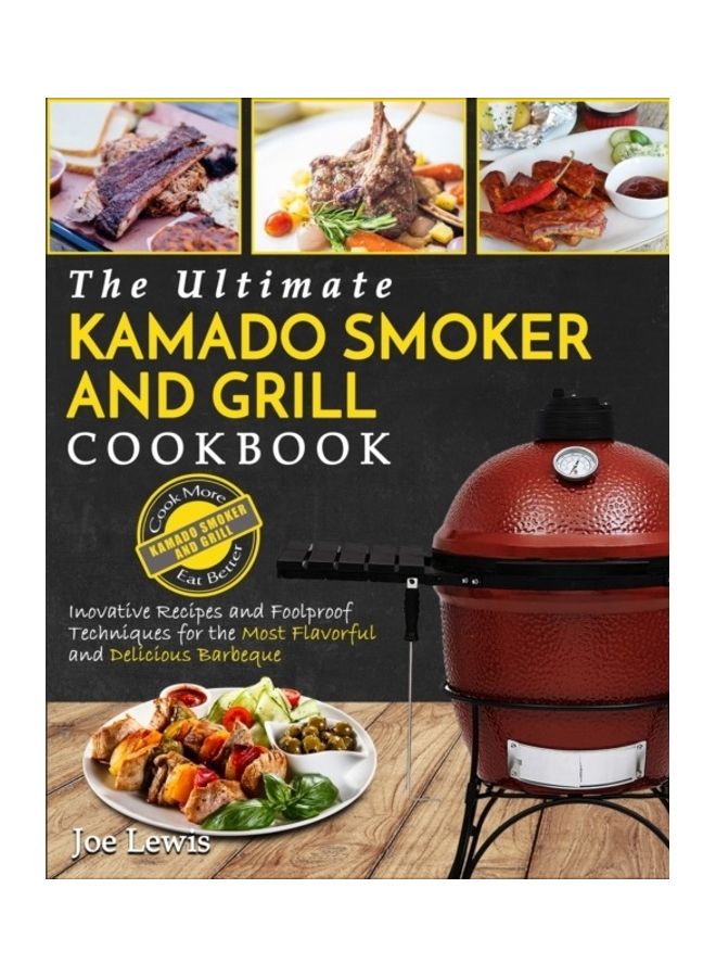 null - Kamado Smoker And Grill Cookbook: The Ultimate Kamado Smoker And Grill Cookbook - Innovative Recipes And Foolproof Techniques For The Most Flavorful A paperback english - 2019 - Image 1