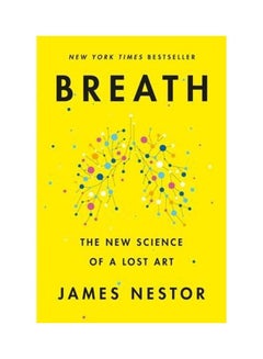 Breath: The New Science Of A Lost Art Hardcover English by James Nestor - 38544 - v1603916323/N41655864A_2