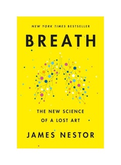 Breath: The New Science Of A Lost Art Hardcover English by James Nestor - 38544 - v1603916323/N41655864A_3