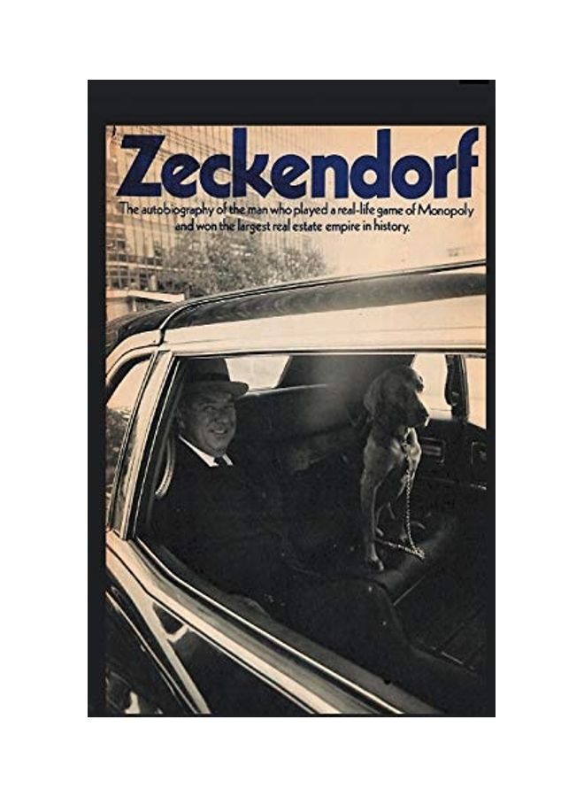Zeckendorf: The Autobiograpy Of The Man Who Played A Real-Life Game Of Monopoly And Won The Largest Real Estate Empire In History hardcover english - 2019 