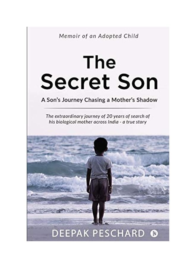 The Secret Son: A Son'S Journey Chasing A Mother'S Shadow Paperback English by Deepak Peschard Deepak Peschard - 38544 - Image 1