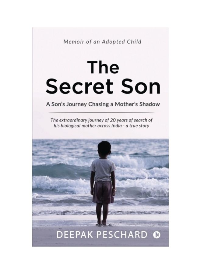 The Secret Son: A Son'S Journey Chasing A Mother'S Shadow Paperback English by Deepak Peschard Deepak Peschard - 38544 - Image 3