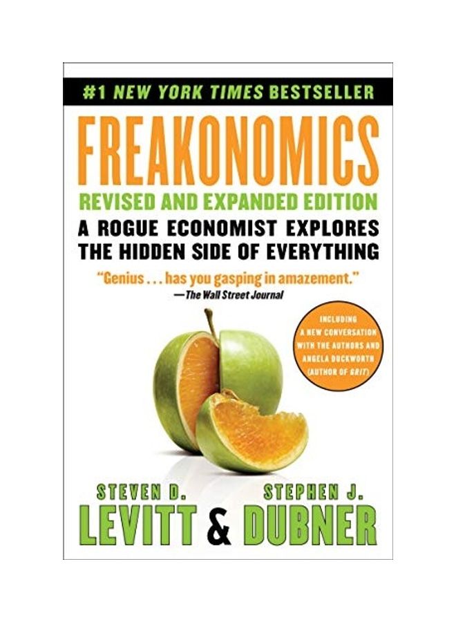 Freakonomics: A Rogue Economist Explores The Hidden Side Of Everything Paperback English by Steven D. Levitt - 38544  - Image 1