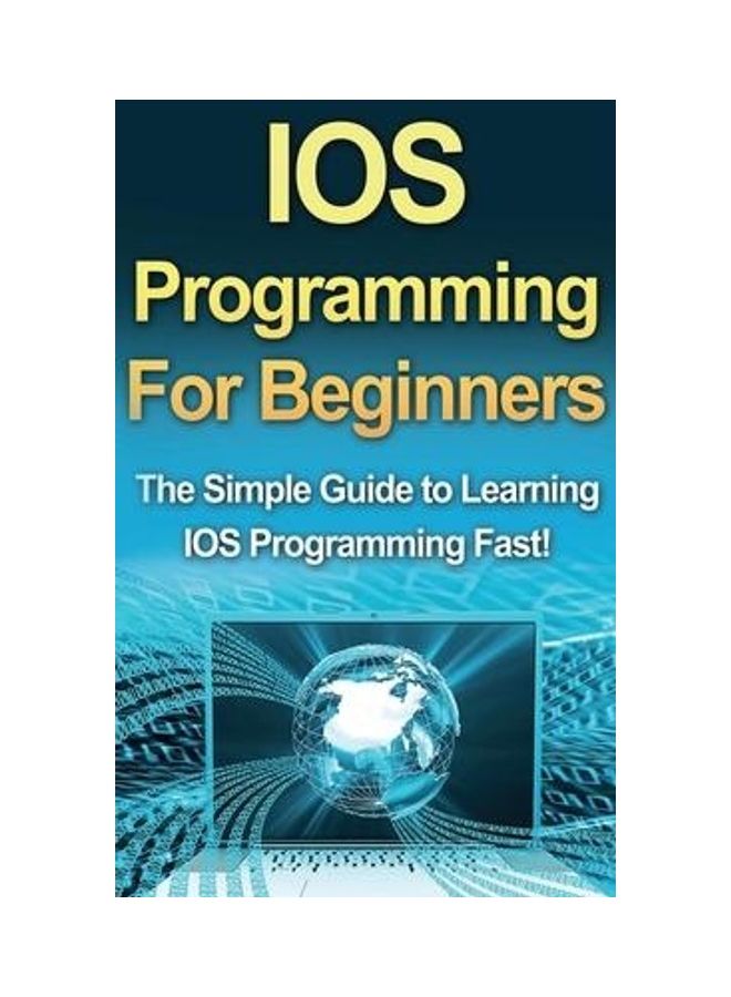 IOS Programming For Beginners: The Simple Guide to Learning IOS Programming Fast! Hardcover English by Warren, Tim - 2019  - Image 2