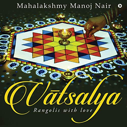 Vatsalya: Rangolis with Love Paperback English by Mahalakshmy Manoj Nair - 38544 - Image 1