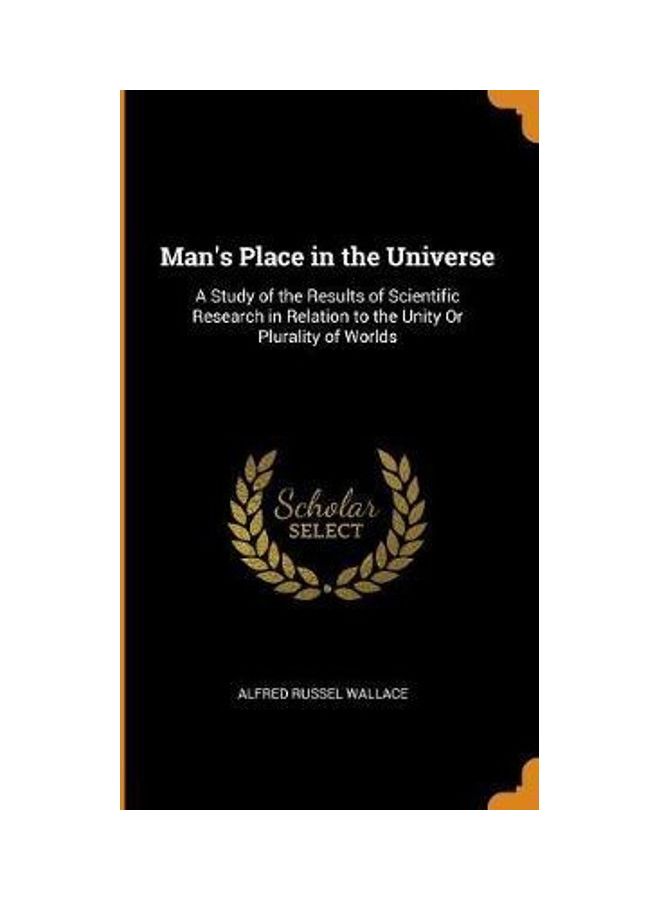 Man's Place in the Universe: A Study of the Results of Scientific Research in Relation to the Unity or Plurality of Worlds hardcover english - 2019 - Image 2