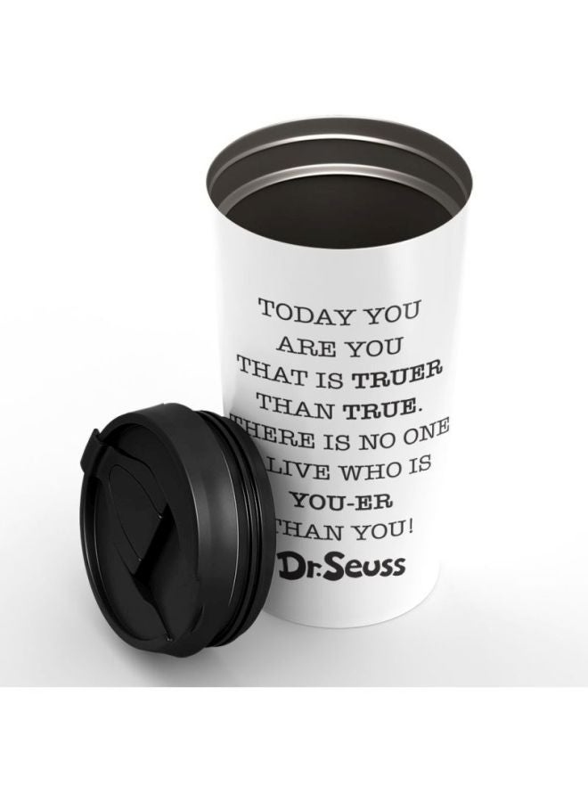 LOUD UNIVERSE True Quote Wisdom Dr Seuss Printed Stainless Steel Tumbler White/Black  - Image 2