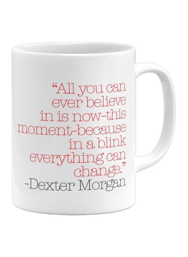 Dexter Morgan Quote Printed Coffee Mug White/Red/Black - v1603962669/N22720631A_1