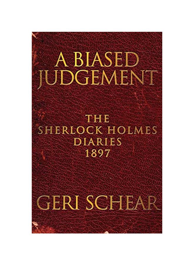 A Biased Judgement: The Sherlock Holmes Diaries 1897 paperback english - 24 Oct 2014 
