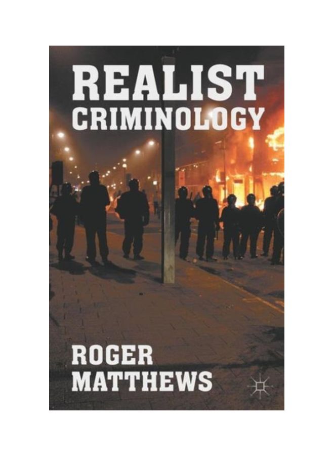 Realist Criminology Paperback English by Roger Matthews - 41852