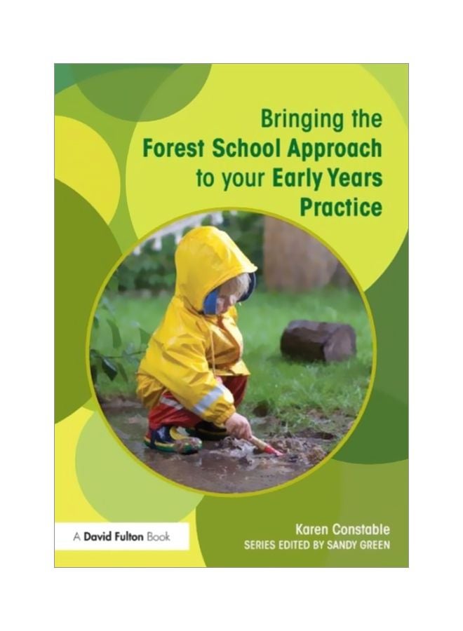 Bringing The Forest School Approach To Your Early Years Practice paperback english - 02 Jul 2014