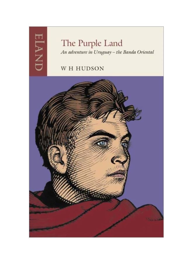 The Purple Land: An Adventure In Uruguay - The Banda Oriental Paperback English by W. H. Hudson - 43783