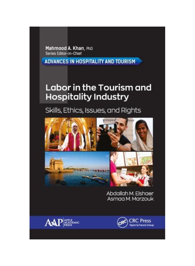 Labor In The Tourism And Hospitality Industry: Skills, Ethics, Issues, And Rights hardcover english - 09 Jul 2019 