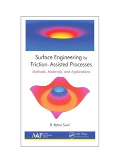 Surface Engineering By Friction-Assisted Processes: Methods, Materials, And Applications hardcover english - 16 Oct 2019 