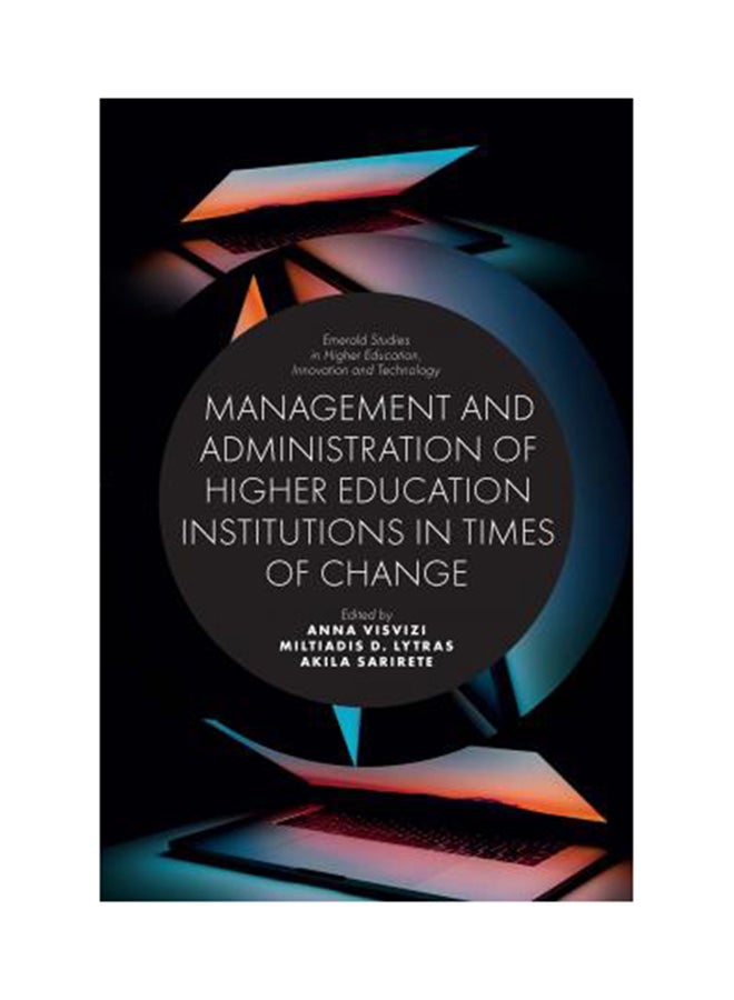 Management And Administration Of Higher Education Institutions In Times Of Change Hardcover English by Saudi Arabia) Sarirete, Akila (Effat University - 43742
