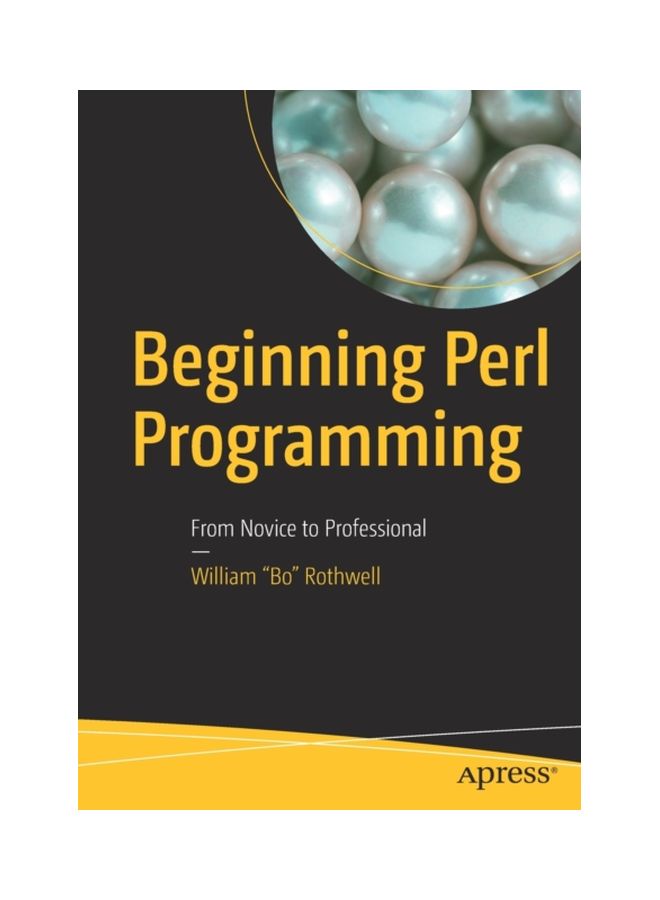 Beginning Perl Programming: From Novice To Professional paperback english - 27 Jul 2019 