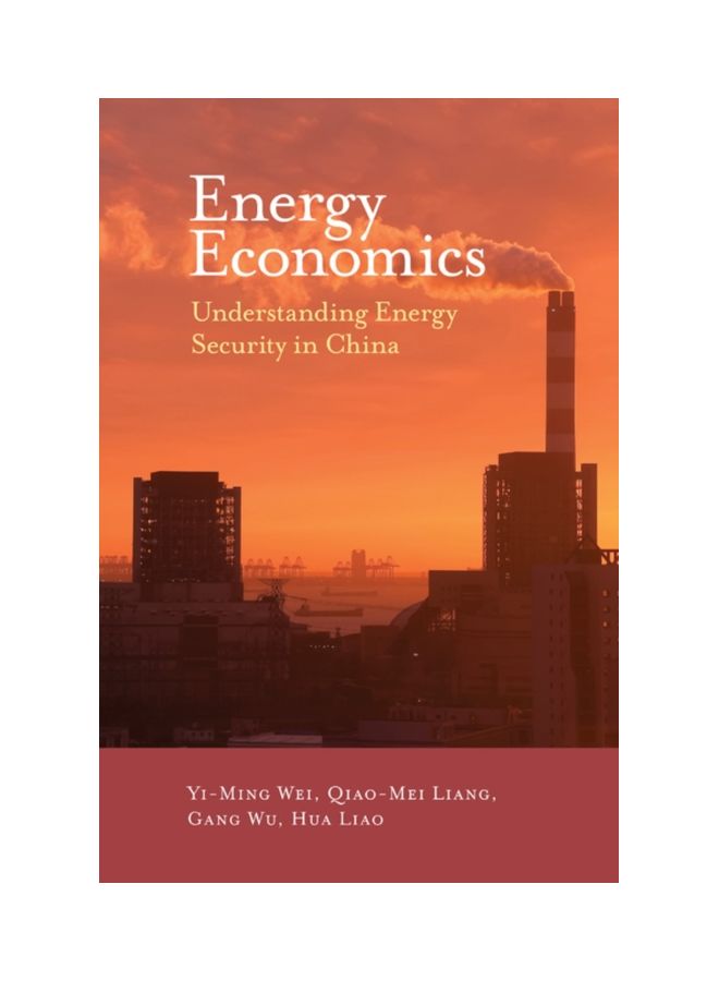 Energy Economics: Understanding Energy Security In China hardcover english - 23 Sep 2019 
