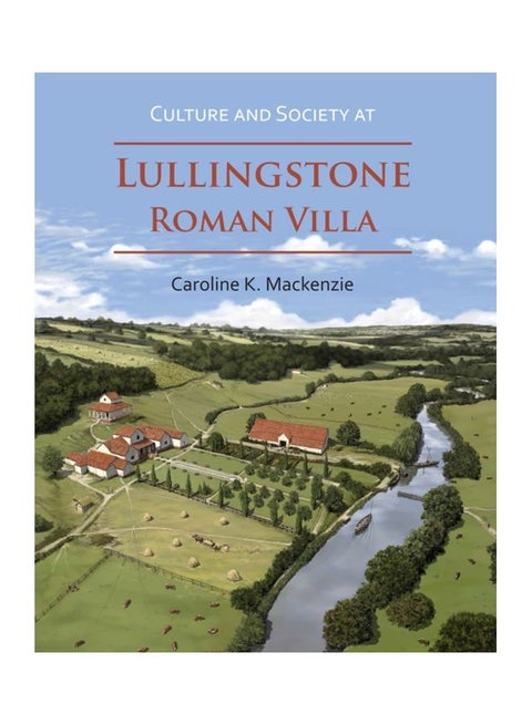 Culture And Society At Lullingstone Roman Villa Paperback English by Caroline K. MacKenzie - 43769