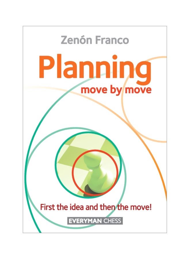 null - Planning Move By Move: First The Idea And Then The Move Paperback English by Zenon Franco - 43802 - Image 1