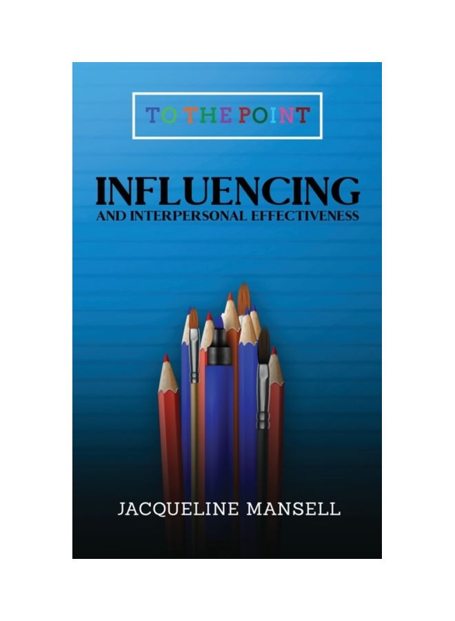 Influencing And Interpersonal Effectiveness Paperback English by Jacqueline Mansell - 18 Apr 2019 