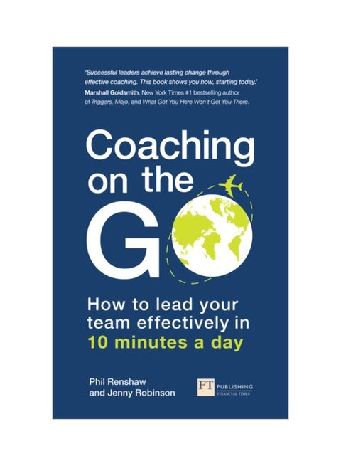 Coaching On The Go: How To Lead Your Team Effectively In 10 Minutes A Day paperback english - 01 Jul 2019