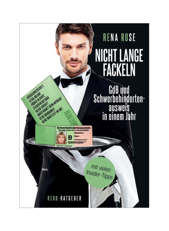 NICHT LANGE FACKELN GDB UND SCHWERBEHINDERTENAUSWEIS IN EINEM JAHR Paperback English by Rena Rose - 26 Apr 2019 