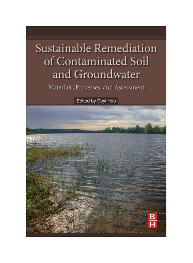 Sustainable Remediation Of Contaminated Soil And Groundwater: Materials, Processes, And Assessment paperback english - 27 Nov 2019 