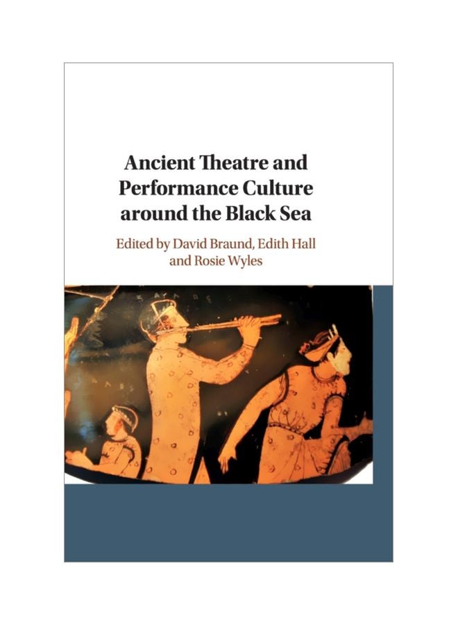 Ancient Theatre And Performance Culture Around The Black Sea hardcover english - 31 Jan 2020 