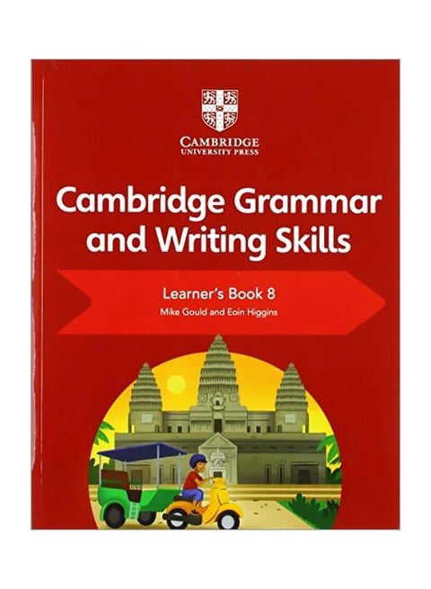 Cambridge Grammar And Writing Skills: Learner's Book 8 Paperback English by Mike Gould - 19 Jul 2019