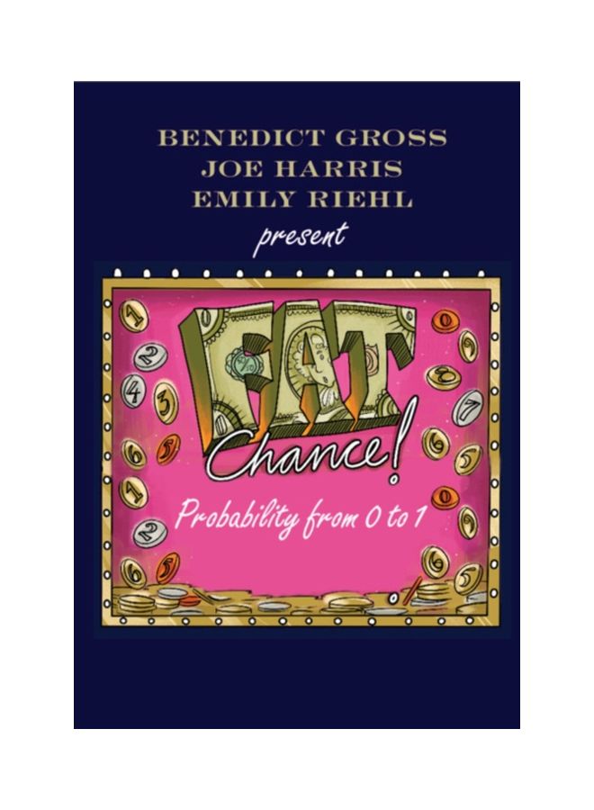 Fat Chance: Probability From 0 To 1 Paperback English by Benedict Gross - 43677 