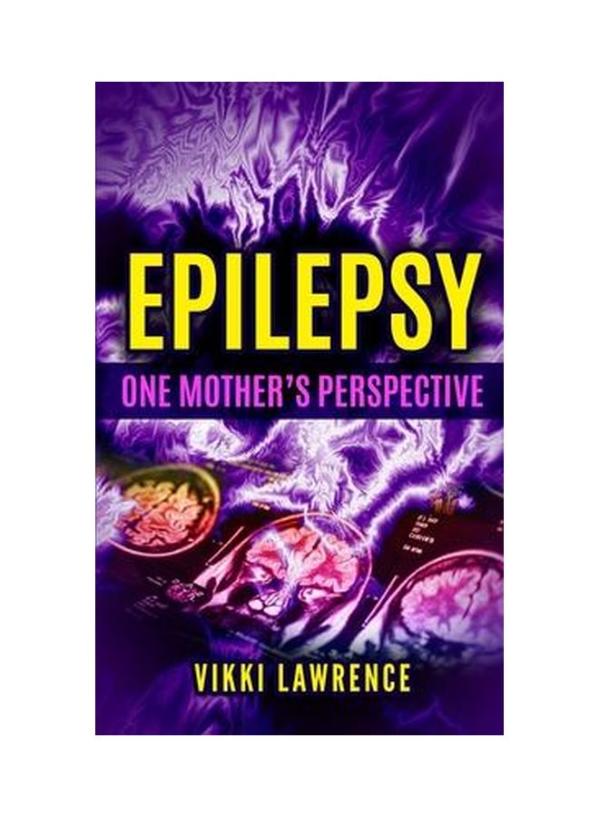 Epilepsy: One Mother's Perspective paperback english - 21 Mar 2019 