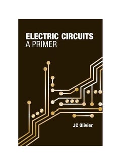 Electric Circuits: A Primer Hardcover English by Jc Olivier - 43190 