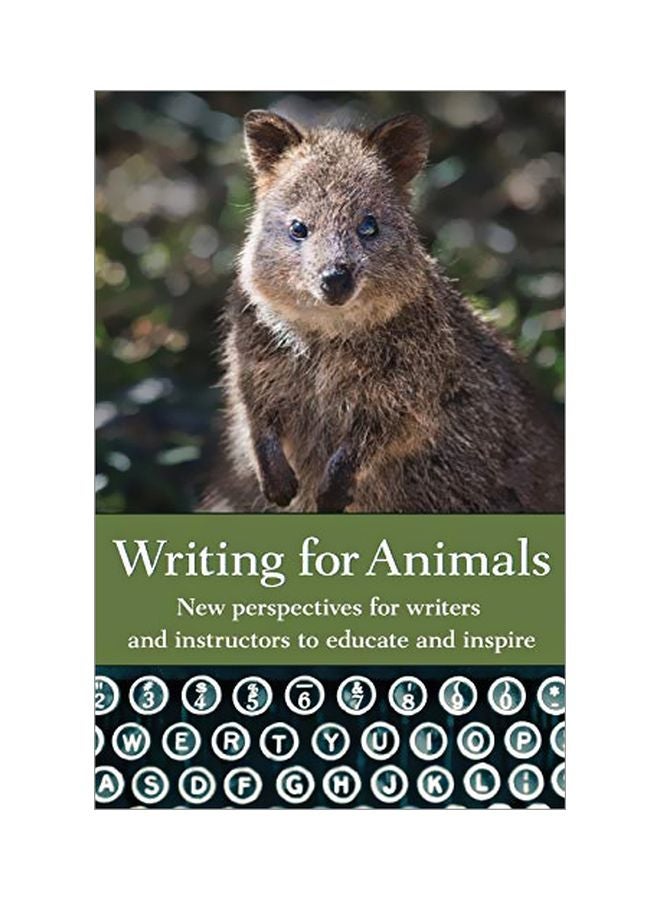 Writing For Animals: New Perspectives For Writers And Instructors To Educate And Inspire paperback english - 01 Aug 2018 