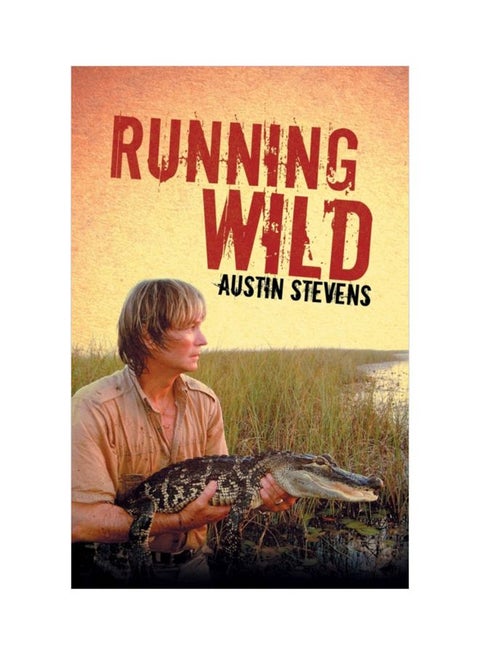 Running Wild Paperback English by Austin Stevens - 43159