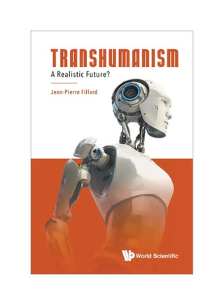 Transhumanism: A Realistic Future? Paperback English by Jean-Pierre Fillard - 43977 - v1604304638/N41494727A_1
