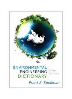 Environmental Engineering Dictionary Hardcover English by Frank R. Spellman - 43102