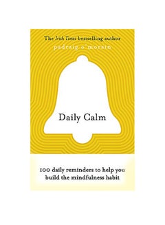 Daily Calm: 100 Daily Reminders To Help You Build The Mindfulness Habit paperback english - 09 Feb 2021 