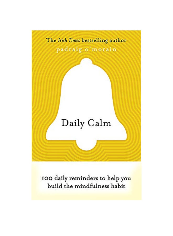 Daily Calm: 100 Daily Reminders To Help You Build The Mindfulness Habit paperback english - 09 Feb 2021