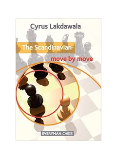 The Scandinavian: Move By Move Paperback English by Cyrus Lakdawala - 41471 