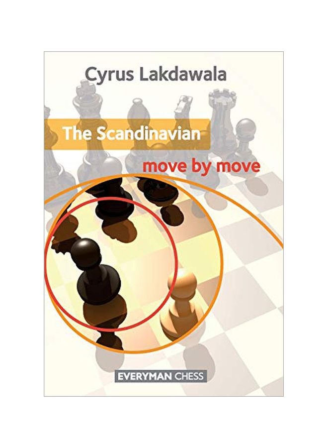 The Scandinavian: Move By Move Paperback English by Cyrus Lakdawala - 41471 