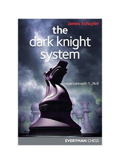 The Dark Knight System Paperback English by James Schuyler - 16 Apr 2013 