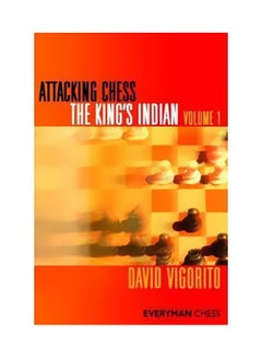 Attacking Chess: The King's Indian Volume 1 Paperback English by David Vigorito - 41536 