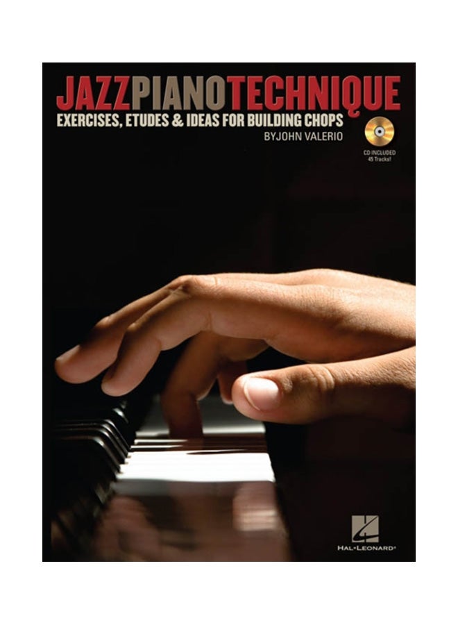 Jazz Piano Technique: Exercises, Etudes And Ideas For Building Chops Paperback English by John Valerio - 41347 