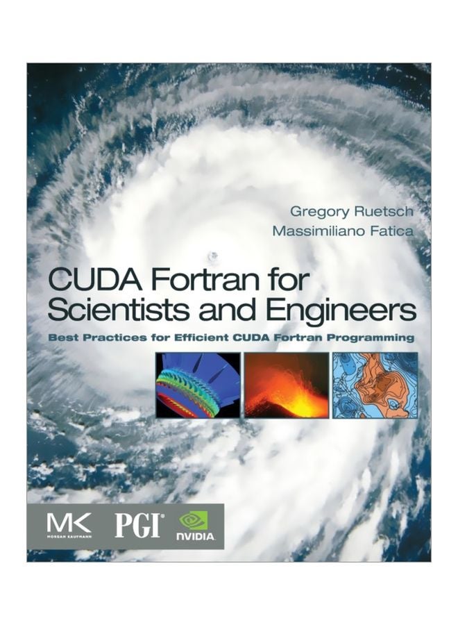 null - CUDA Fortran For Scientists And Engineers: Best Practices For Efficient Cuda Fortran Programming Paperback English by Massimiliano Fatica - 41571 - Image 1