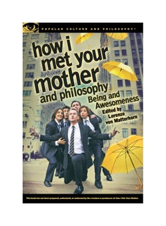 How I Met Your Mother And Philosophy paperback english - 26 Dec 2013 - v1604315239/N41500687A_1