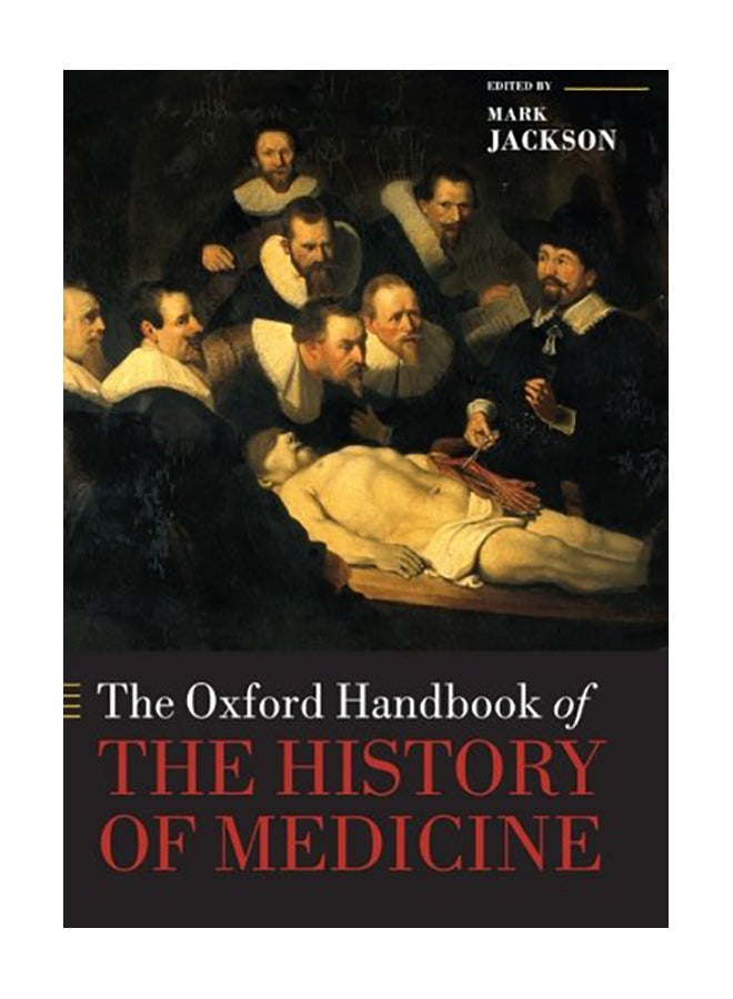 The Oxford Handbook Of The History Of Medicine Paperback English - 07 Feb 2013 