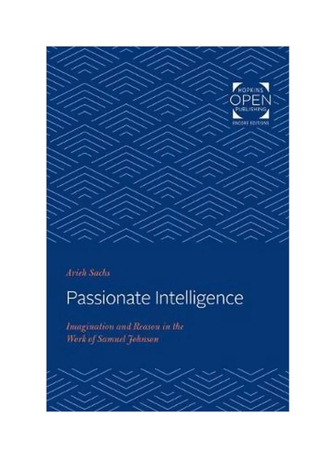Passionate Intelligence: Imagination And Reason In The Work Of Samuel Johnson paperback english - 01 Dec 2019
